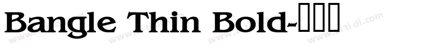 Bangle Thin Bold字体转换
